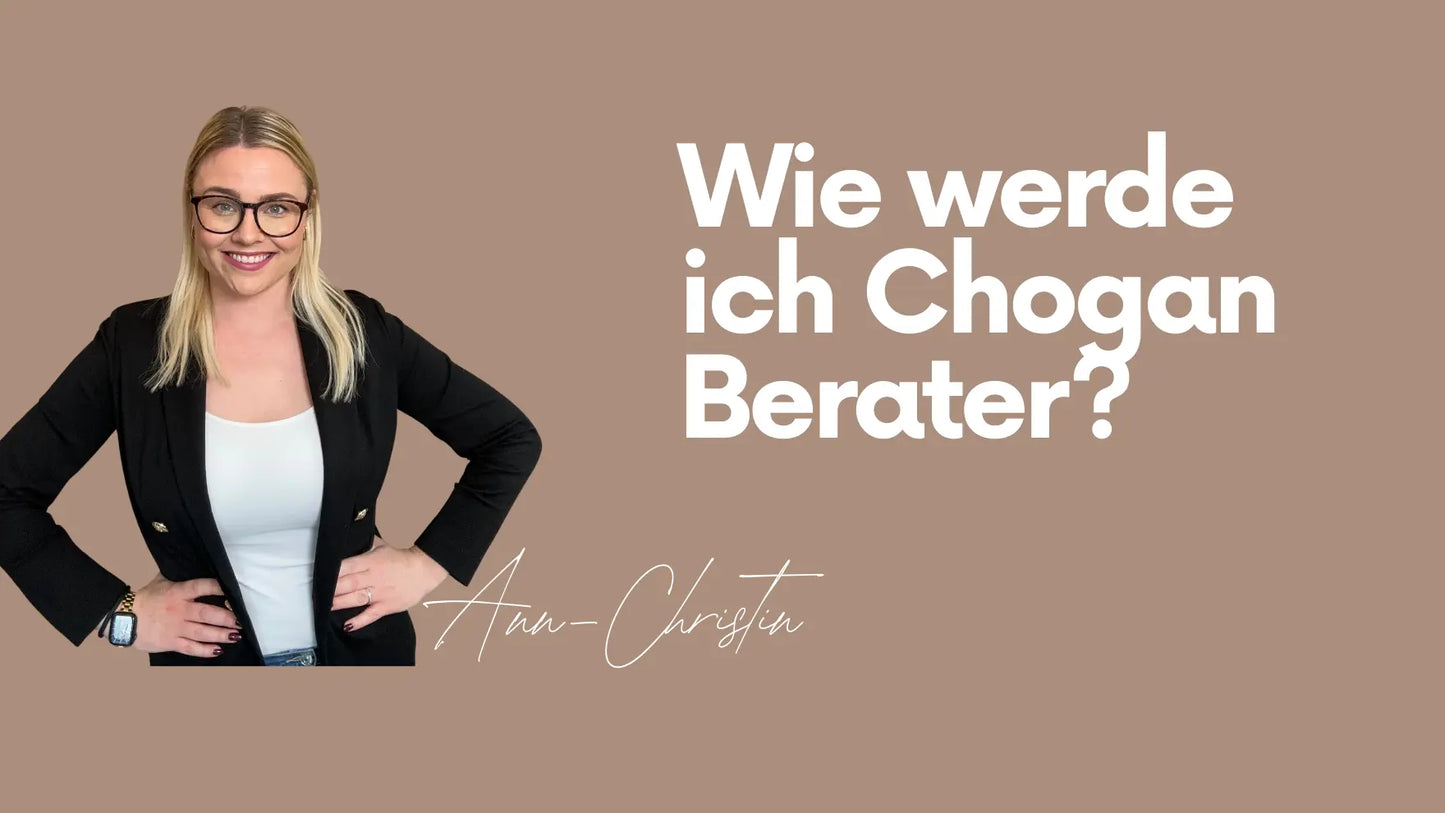 Chogan Berater werden